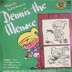 Bobby Nick, The Sandpipers , Mitchell Miller And Orchestra - Dennis The Menace mp3 album