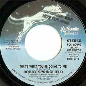 Bobby Springfield - That's What You're Doing To Me mp3 album