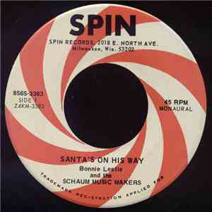 Bonnie Leslie And The Schaum Music Makers - Santa's On His Way mp3 album