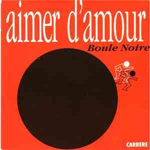 Boule Noire / Channel  - Aimer D'amour mp3 album