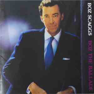 Boz Scaggs - Boz The Ballade mp3 album
