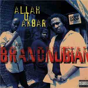 Brand Nubian - Allah U Akbar / Steal Ya 'Ho mp3 album
