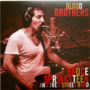 Bruce Springsteen And The E Street Band - Blood Brothers mp3 album