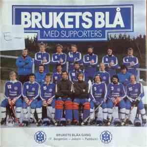 Brukets Blå Med Supporters / Lena & Reflex - Brukets Blåa Gäng mp3 album