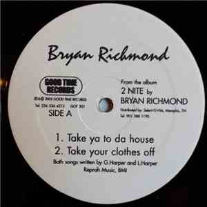 Bryan Richmond - Take Ya To Da House mp3 album