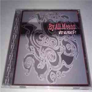 By All Means  - What You Make Of It mp3 album