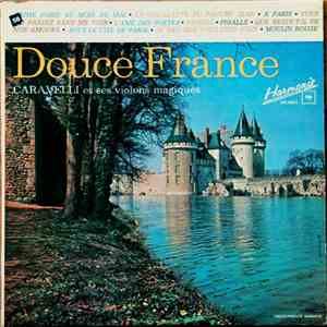 Caravelli Et Ses Violons Magiques - Douce France mp3 album