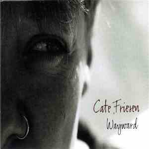 Cate Friesen - Wayward mp3 album