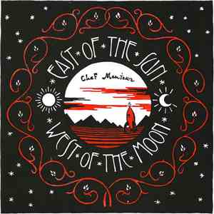 Chef Menteur - East Of The Sun & West Of The Moon mp3 album