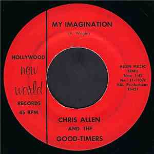 Chris Allen And The Good-Timers - My Imagination / Sorry 'Bout That mp3 album