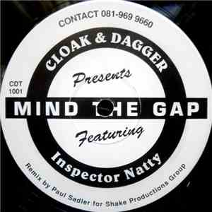 Cloak & Dagger  featuring Inspector Natty - Mind The Gap mp3 album