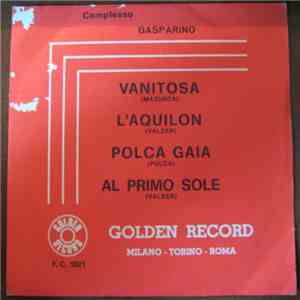 Complesso Gasparino - Vanitosa / L'Aquilon / Polca Gaia / Al primo Sole mp3 album