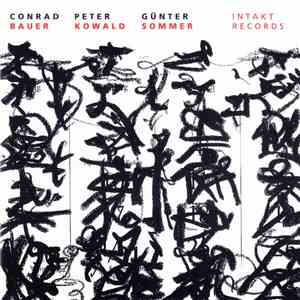 Conrad Bauer - Peter Kowald - Günter Sommer - Between Heaven And Earth mp3 album