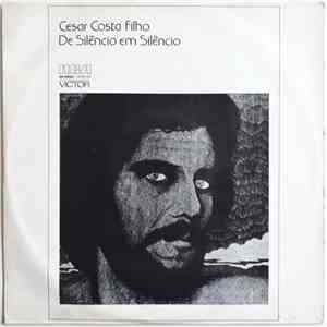 César Costa Filho - De Silêncio Em Silêncio mp3 album