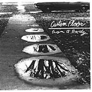 Custom Floor - From a Body mp3 album
