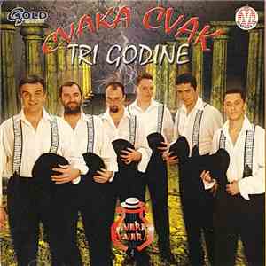 Cvaka Cvak - Tri Godine mp3 album