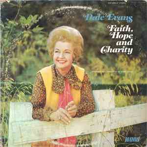 Dale Evans - Faith, Hope And Charity mp3 album