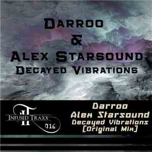 Darroo  & Alex Starsound - Decayed Vibrations mp3 album