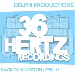 Delphi Productions - Back To Kingston / Feel U mp3 album