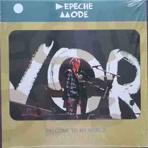 Depeche Mode - Welcome To My World - Bilbao 2013 mp3 album