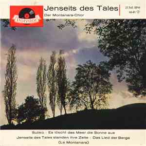 Der Montanara-Chor - Jenseits Des Tales mp3 album