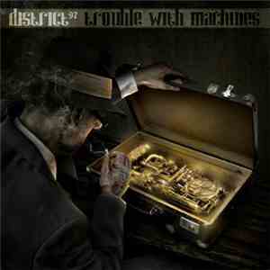 District 97 - Trouble With Machines mp3 album