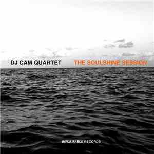 DJ Cam Quartet - The Soulshine Session mp3 album