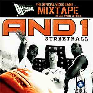 DJ Green Lantern - AND1 Streetball - The Official Video Game Mixtape mp3 album