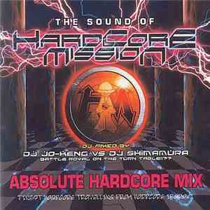 DJ Jo-Keng Vs DJ Shimamura - The Sound Of Hardcore Mission mp3 album