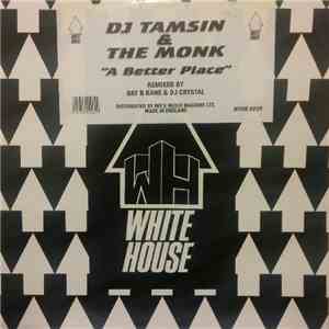 DJ Tamsin & The Monk - A Better Place (Bay B Kane & DJ Crystl Remixes) mp3 album