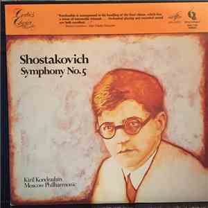 Dmitri Shostakovich, Kiril Kondrashin, Moscow Philharmonic Orchestra - Symphony No. 5, Op. 47 mp3 album
