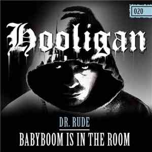 Dr. Rude  - Babyboom Is In The Room mp3 album