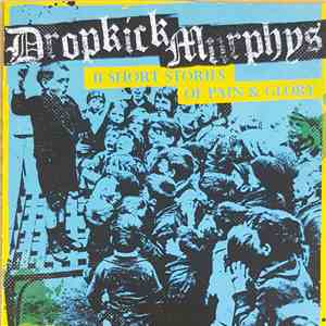 Dropkick Murphys - 11 Short Stories Of Pain & Glory mp3 album