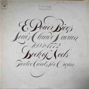 E. Power Biggs / Louis-Claude Daquin - Book Of Noels Twelve Carols For Organ mp3 album