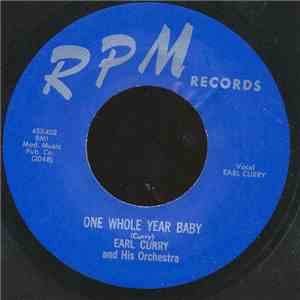 Earl Curry And His Orchestra - One Whole Year Baby / I Want Your Lovin' mp3 album