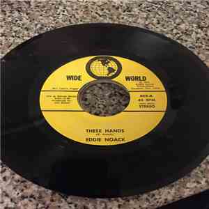 Eddie Noack - These Hands / The Waltz Of Goodbye mp3 album