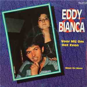 Eddy & Bianca - Voor Mij Om Het Even mp3 album
