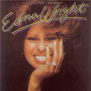 Edna Wright - Oops! Here I Go Again mp3 album