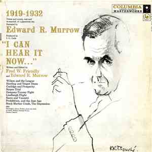 Edward R. Murrow and Fred W. Friendly - I Can Hear It Now, Vol. III - 1919-1932 mp3 album