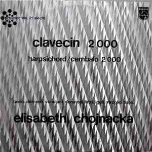 Elisabeth Chojnacka - Clavecin 2000 (Harpsichord / Cembalo 2000) mp3 album
