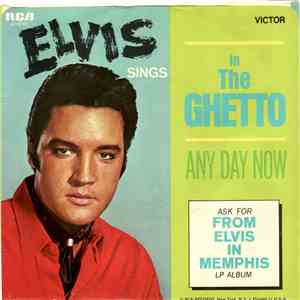 Elvis Presley - In The Ghetto / Any Day Now mp3 album