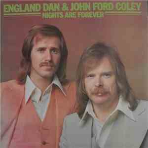 England Dan & John Ford Coley - Nights Are Forever mp3 album