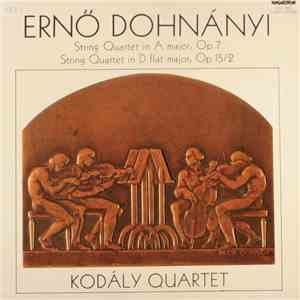 Erno Dohnanyi, Kodály Quartet - String Quartets mp3 album