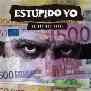 Estúpido Yo - La Nit Més Freda mp3 album