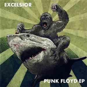Excelsior  - Punk Floyd EP mp3 album