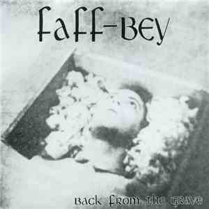 Faff-Bey - Back From The Grave mp3 album
