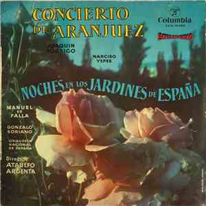 Falla, Gonzalo Soriano, Joaquin Rodrigo, Narciso Yepes, Orquesta Nacional De España Director Ataulfo Argenta - Concierto De Aranjuez / Noches En Los Jardines De España mp3 album