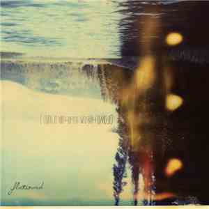 Flatsound - I Clung To You Hoping We'd Both Drown mp3 album