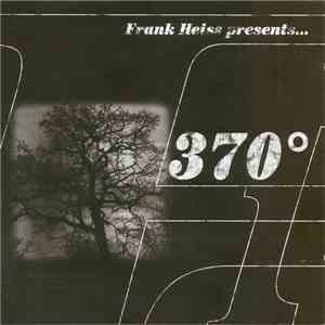 Frank Heiss Presents 370° - Frank Heiss Presents 370­° mp3 album