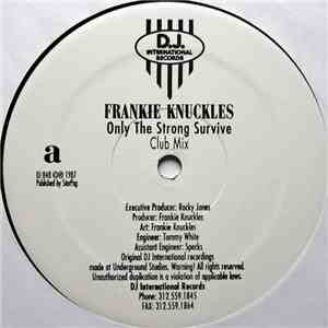 Frankie Knuckles - Only The Strong Survive mp3 album